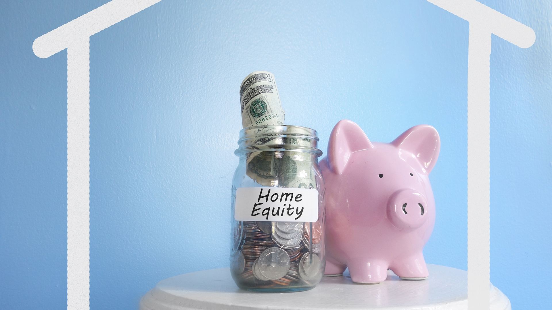 piggy bank next to a jar marked Home Equity